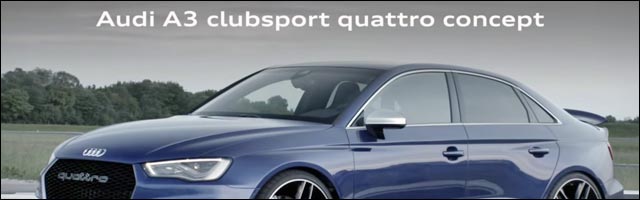 photo video HD Audi A3 ClubSport Quattro Concept photo video HD Audi A3 ClubSport Quattro Concept